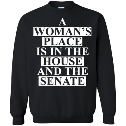 A Woman_s Place Is In The House And The Senate T-shirt Black