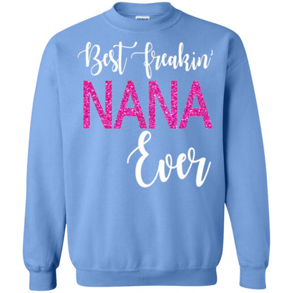 Nana T-shirt Best Freakin_ Nana Ever Carolina Blue