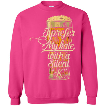 Beer Lover T-shirt I Prefer My Kale With A Silent K Heliconia