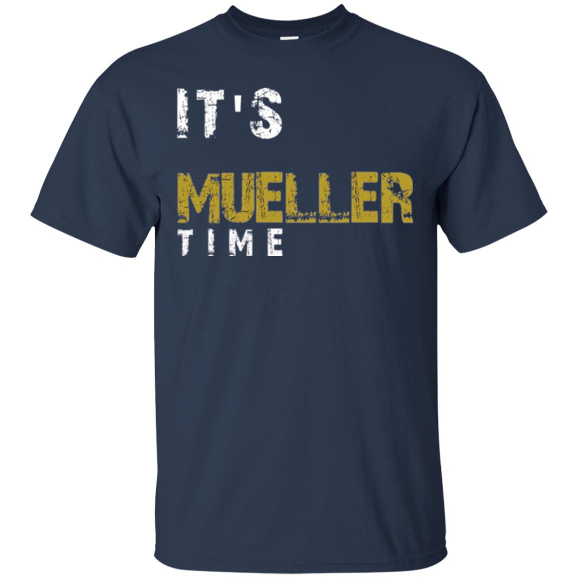 Anti Trump Resist T-shirt It_s Mueller Time Navy