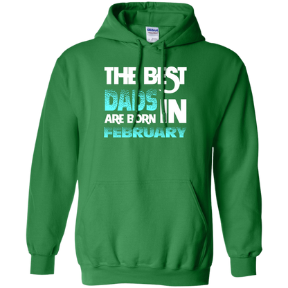 Daddy T-shirt The Best Dads Are Born In February Irish Green