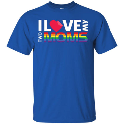 I Love My Two Moms Lgbt Shirt Royal