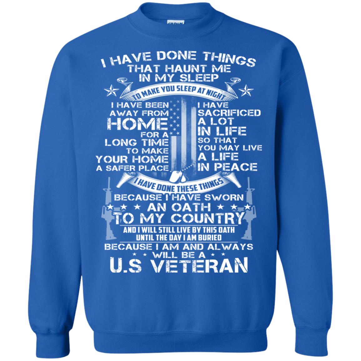 I Have Done Things That Haunt Me In My Sleep Us Veteran Shirt Royal
