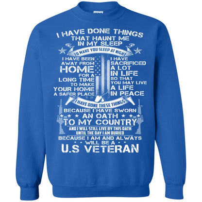 I Have Done Things That Haunt Me In My Sleep Us Veteran Shirt Royal