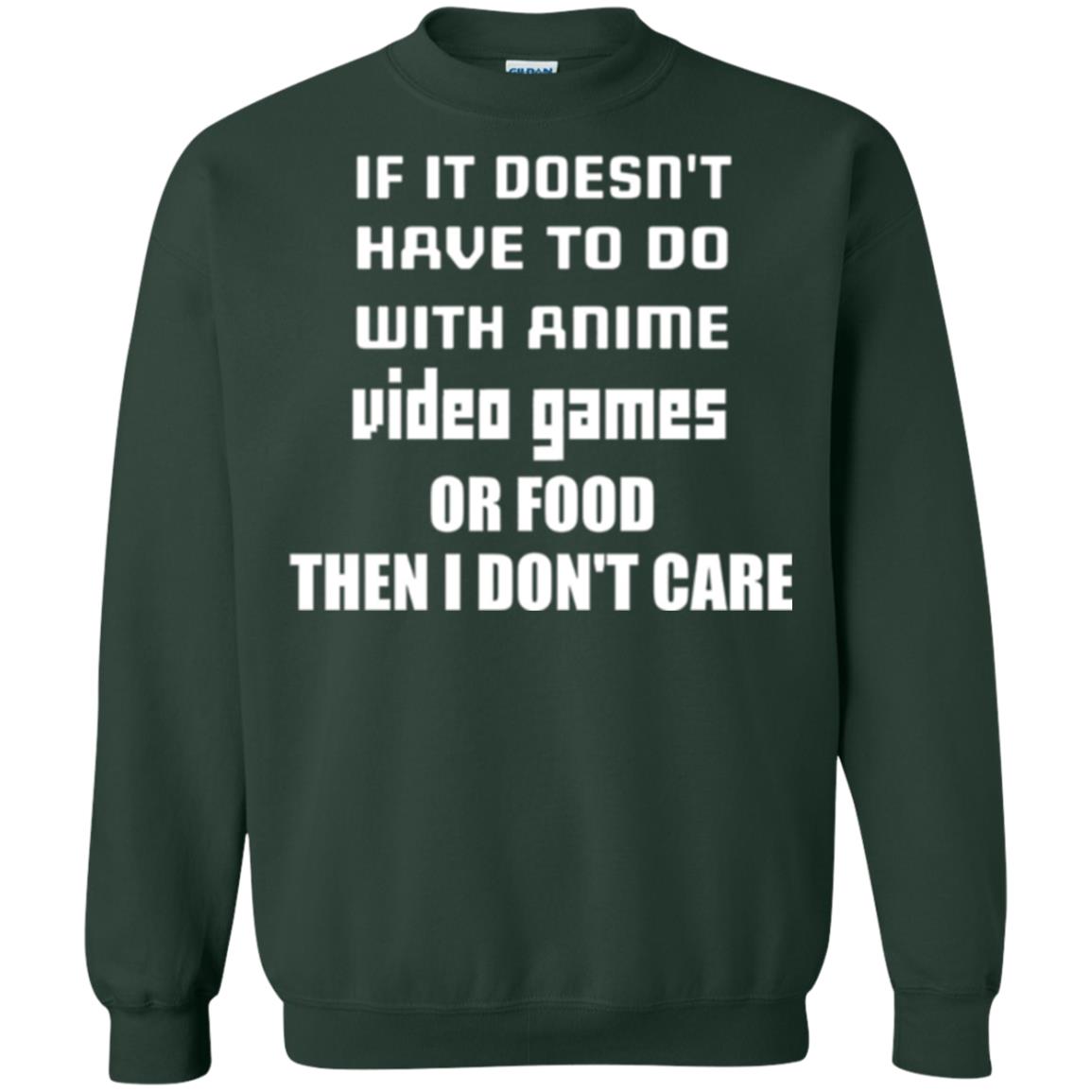 If It Doesn_t Have To Do With Anime, Video Games Or Food Then I Don’t Care