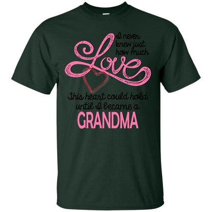 I Never Knew Just How Much Love This Heart Could Hold Until I Became A Grandma Forest
