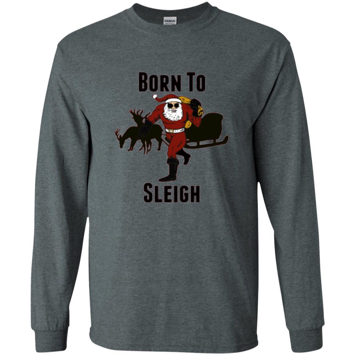 Christmas T-shirt Born To Sleigh T-shirt Dark Heather