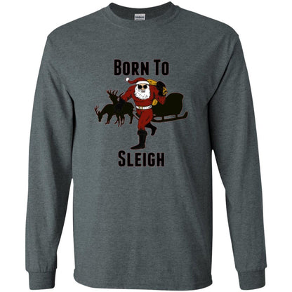 Christmas T-shirt Born To Sleigh T-shirt Dark Heather
