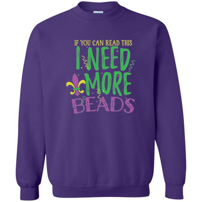 Mardi Gras T-shirt If You Can Read This I Need More Beads Purple
