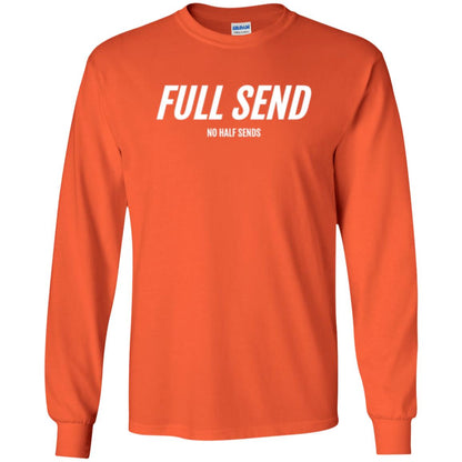 Full Send No Half Send T-shirt Orange