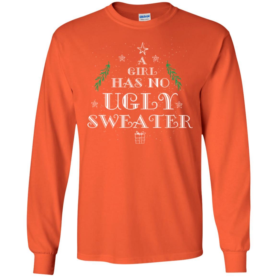 Christmas T-shirt A Girl Has No Ugly Sweater Orange
