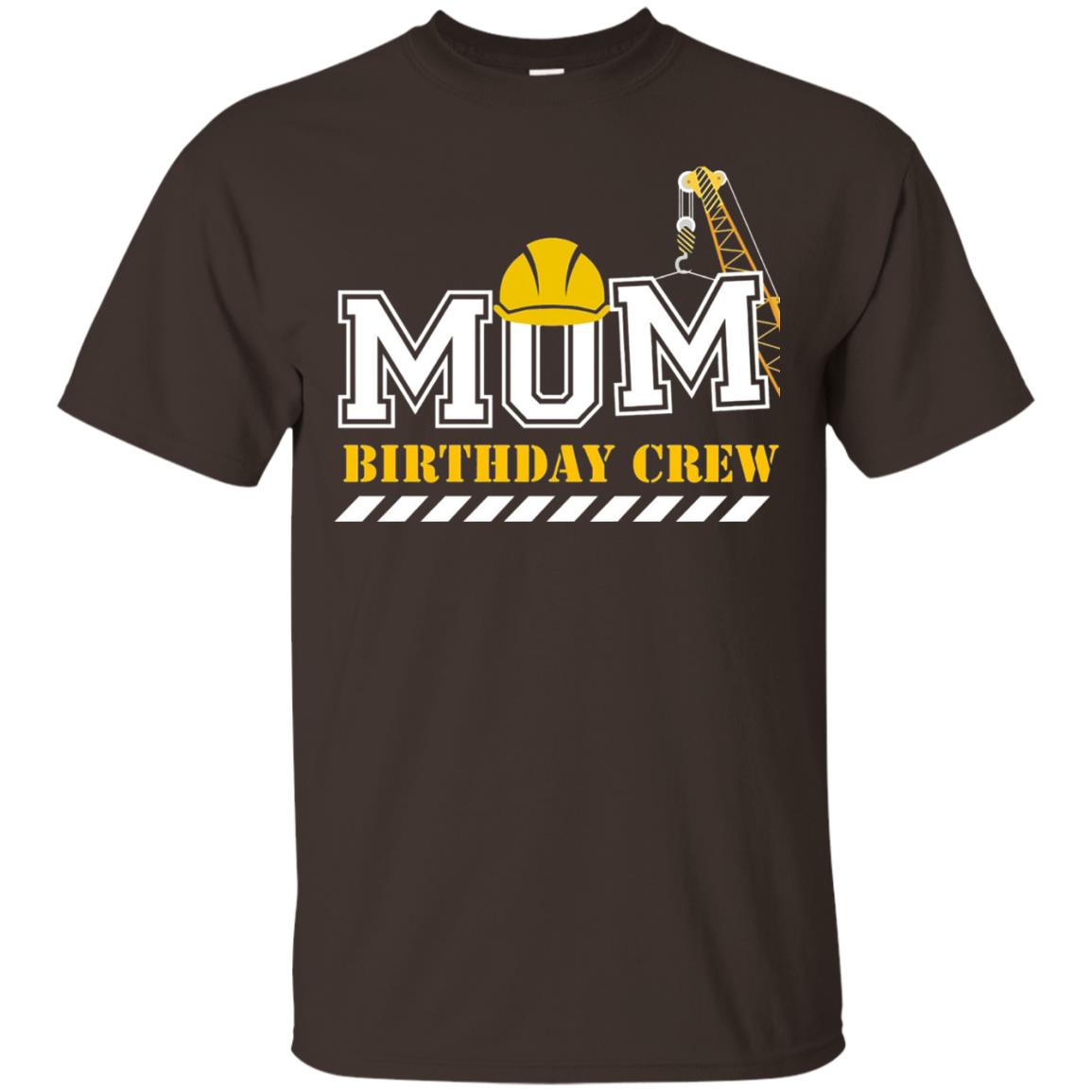 Mom Birthday Crew Mommy T-shirt Dark Chocolate