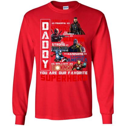 Daddy You Are As Powerful As Doctor Strange You Are Our Favorite Superhero Shirt Red