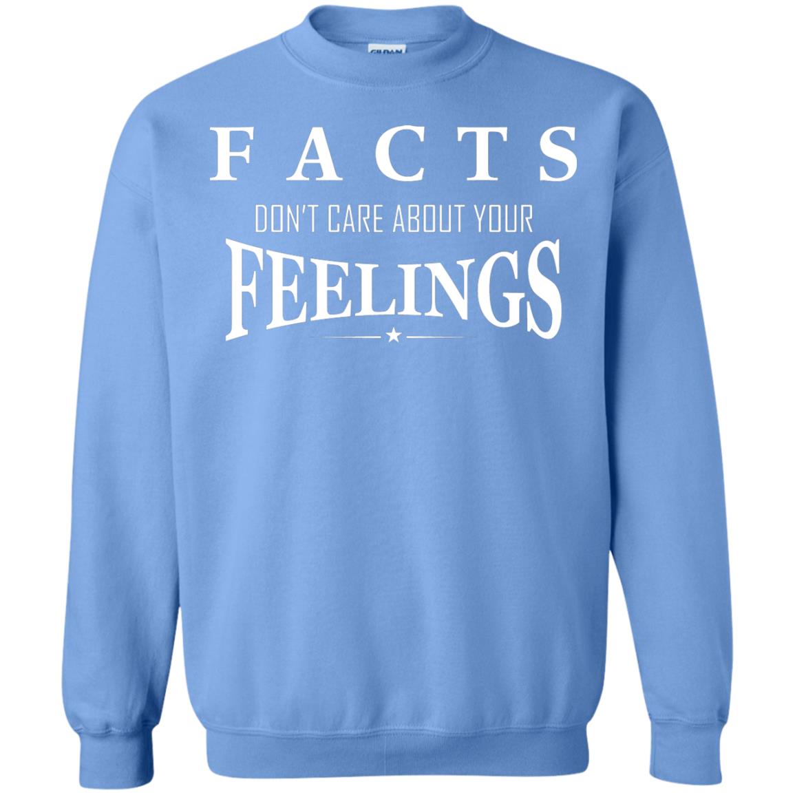 Facts Don't Care About Your Feelings T-shirt Carolina Blue