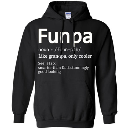 Funpa Definition Like Grandpa Only Cooler Smarter Than Dad Stunningly Good Looking Black