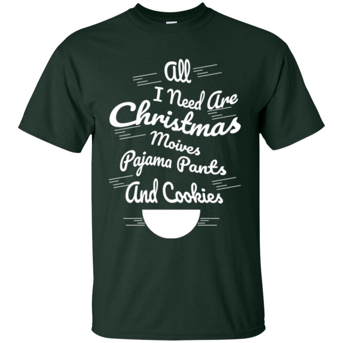 Christmas T-shirt All I Need Are Christmas Movies Pajama Pants Forest Green