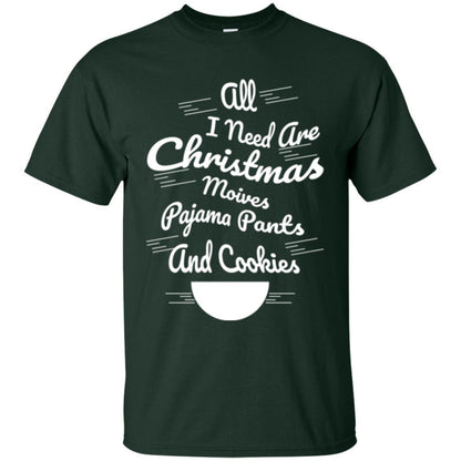 Christmas T-shirt All I Need Are Christmas Movies Pajama Pants Forest Green