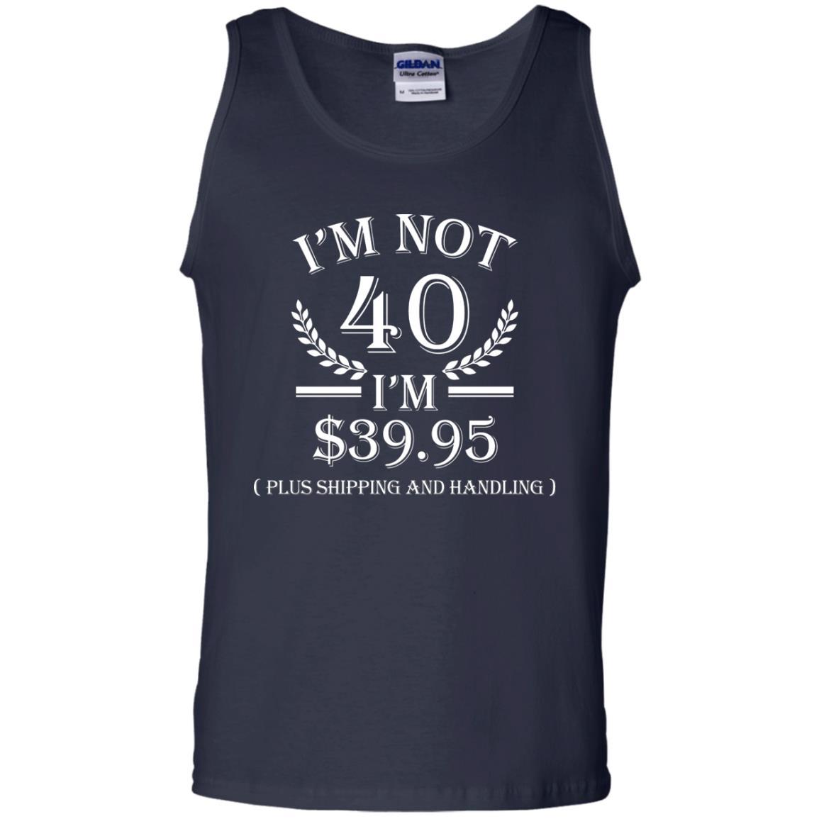Brithday T-shirt I'm Not 40 I'm $39.95 Navy
