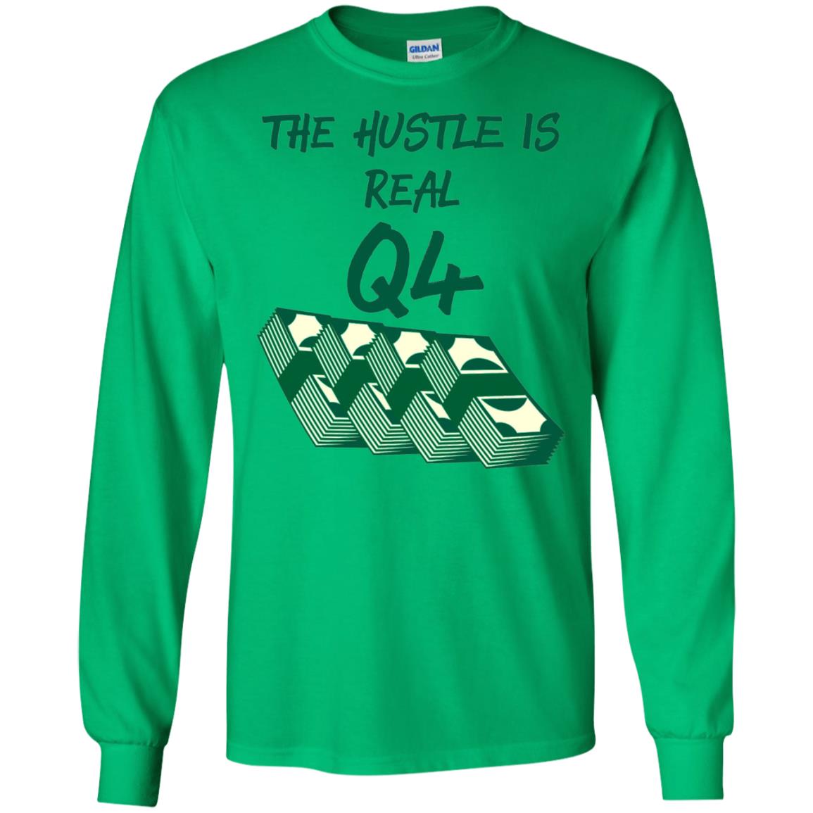 Money T-shirt The Hustle Is Real Q4 Making Money Novelty Irish Green