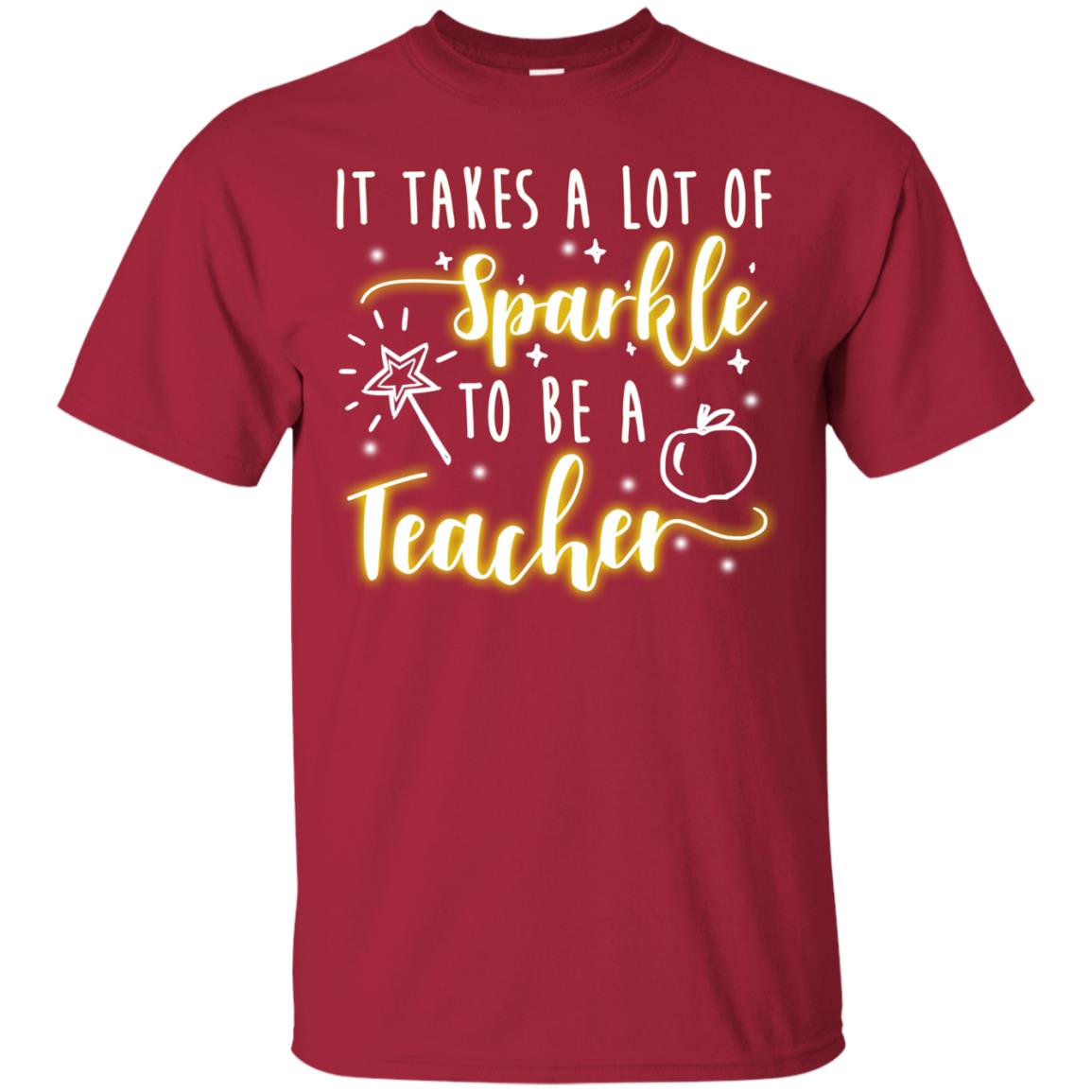 It Takes A Lot Of Sparkle To Be A Teacher Shirt Cardinal