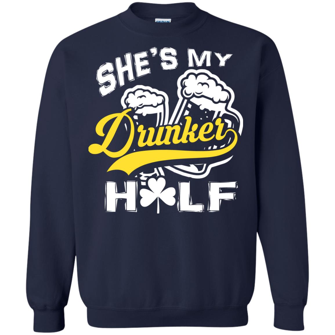 She_s My Drunker Half Saint Patrick_s Day T-shirt Navy