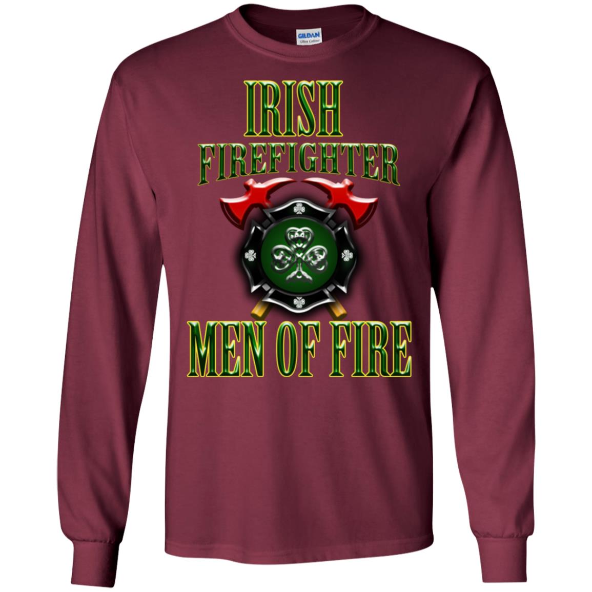 Irsh Firefighter Men Of Fire Irish Fireman Gift Shirt Maroon
