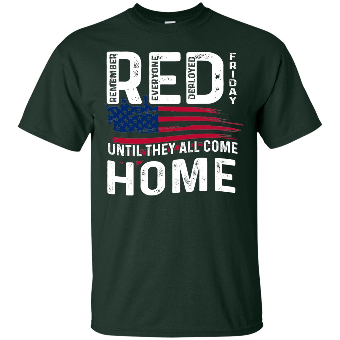 Nation Wear Red Day T-shirt Red Friday Until They All Come Home Forest