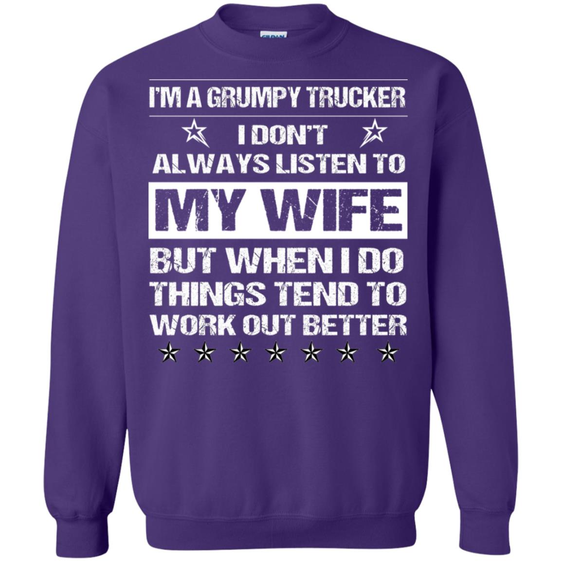 Im A Grumpy Trucker I Dont Always Listen To My Wife Shirt Purple