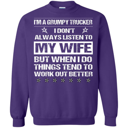 Im A Grumpy Trucker I Dont Always Listen To My Wife Shirt Purple