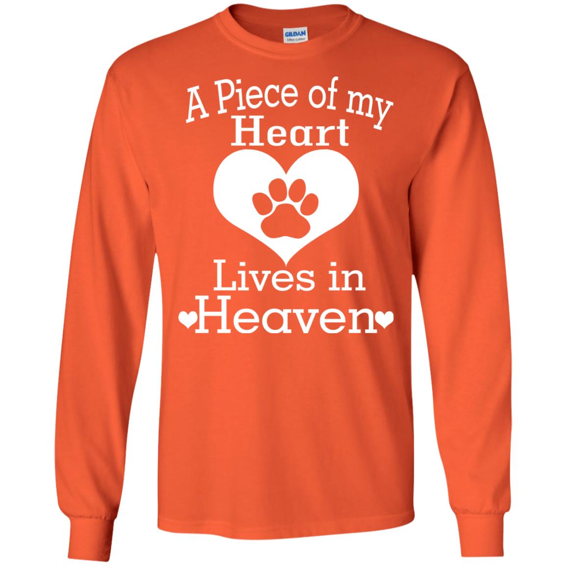 A Piece Of My Heart Lives In Heaven Dog In Heaven Shirt Orange