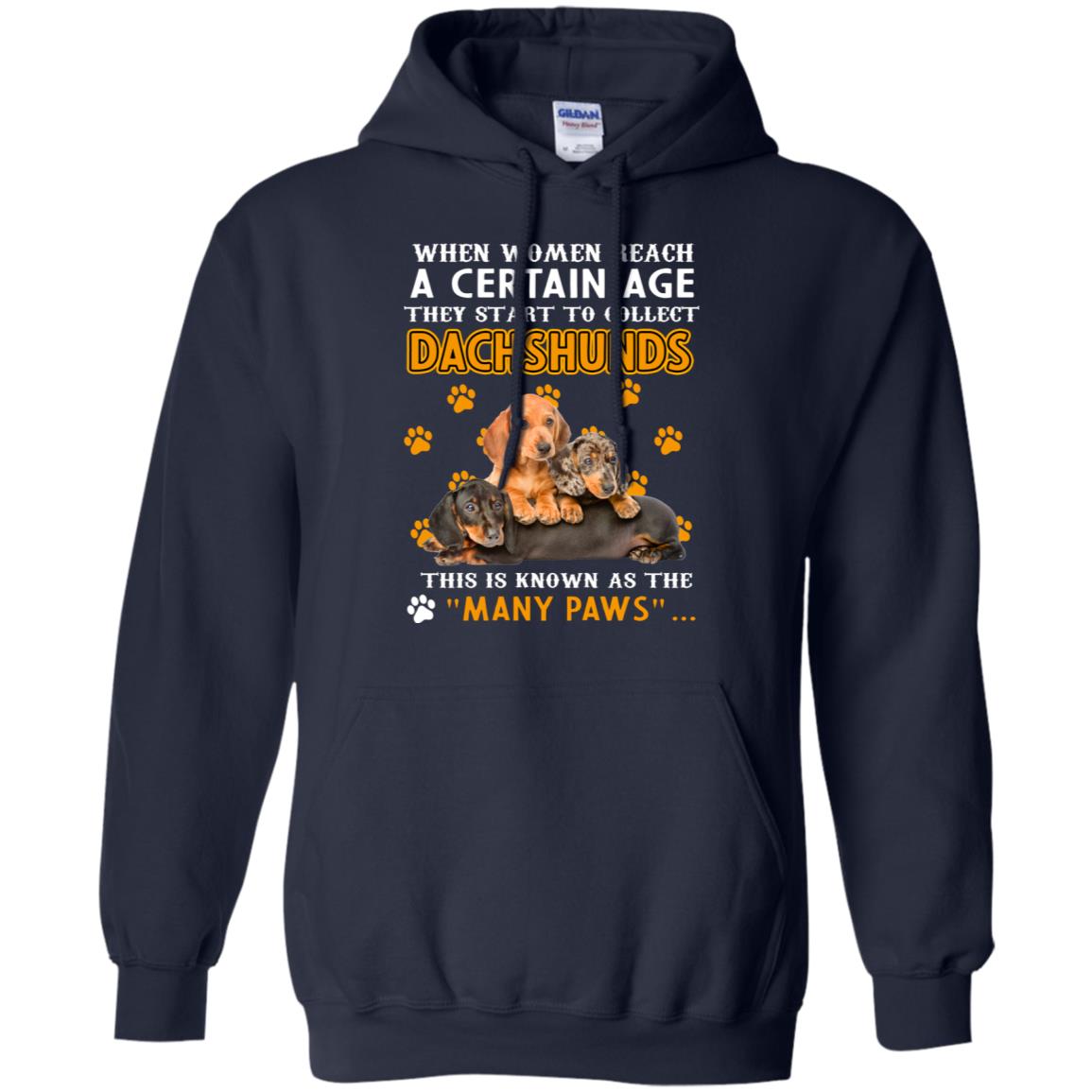 When Women Reach A Certain Age They Start To Collect Dachshunds Shirt Navy