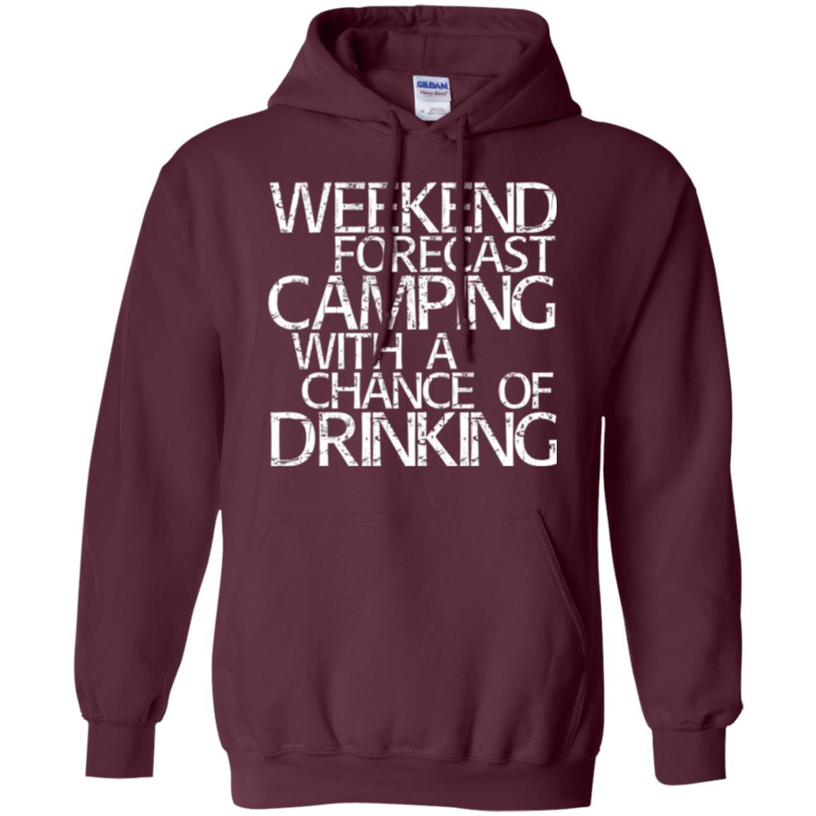 Camper T-shirt Weekend Forecast Camping With A Chance Of Drinking Maroon