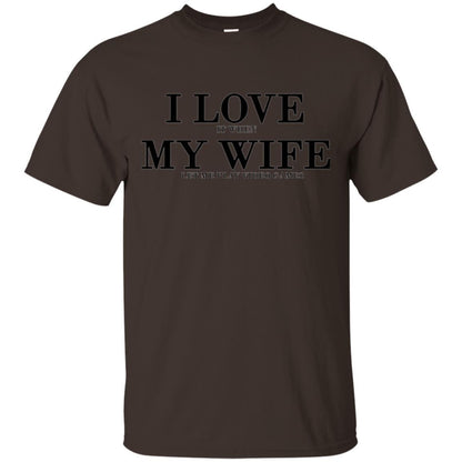 Husband T-shirt I Love It When My Wife Let Me Play Video Games Dark Chocolate