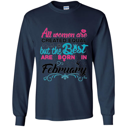 February T-shirt All Women Created Equal But The Best Are Born In February Navy