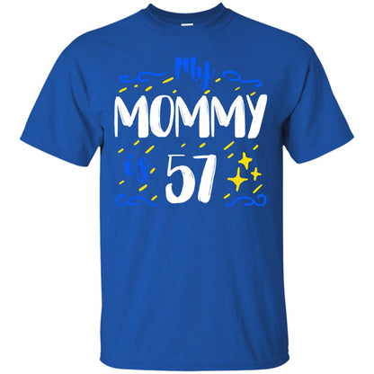 My Mommy Is 57 57th Birthday Mommy Shirt For Sons Or Daughters Royal