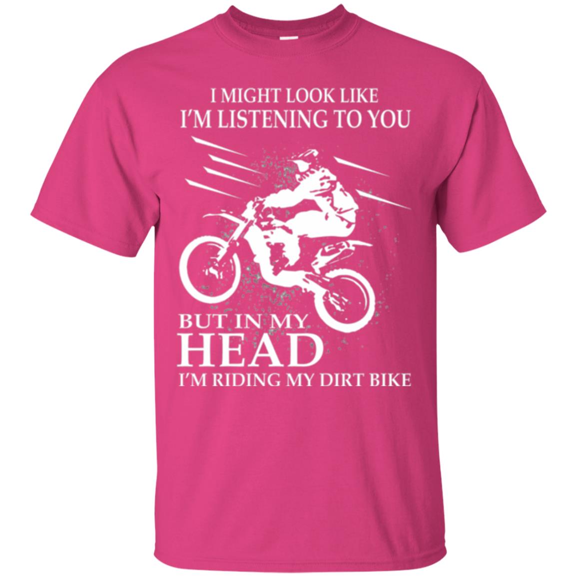 Funny Motocross T-shirt I_m Riding My Dirt Bike Heliconia