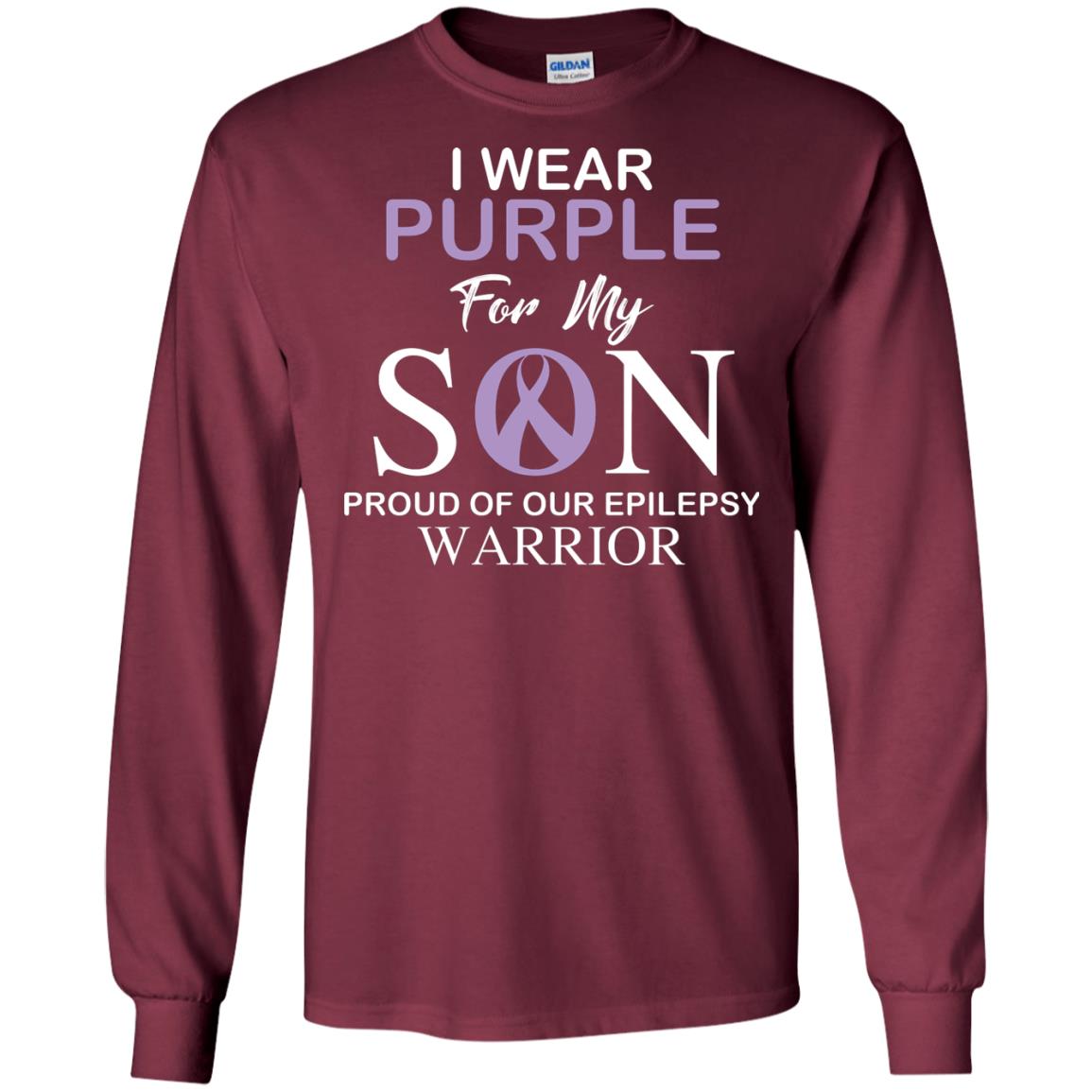 Epilepsy Warrior T-shirt I Wear Purple For My Son Proud Of Our Epilepsy Warrior Maroon