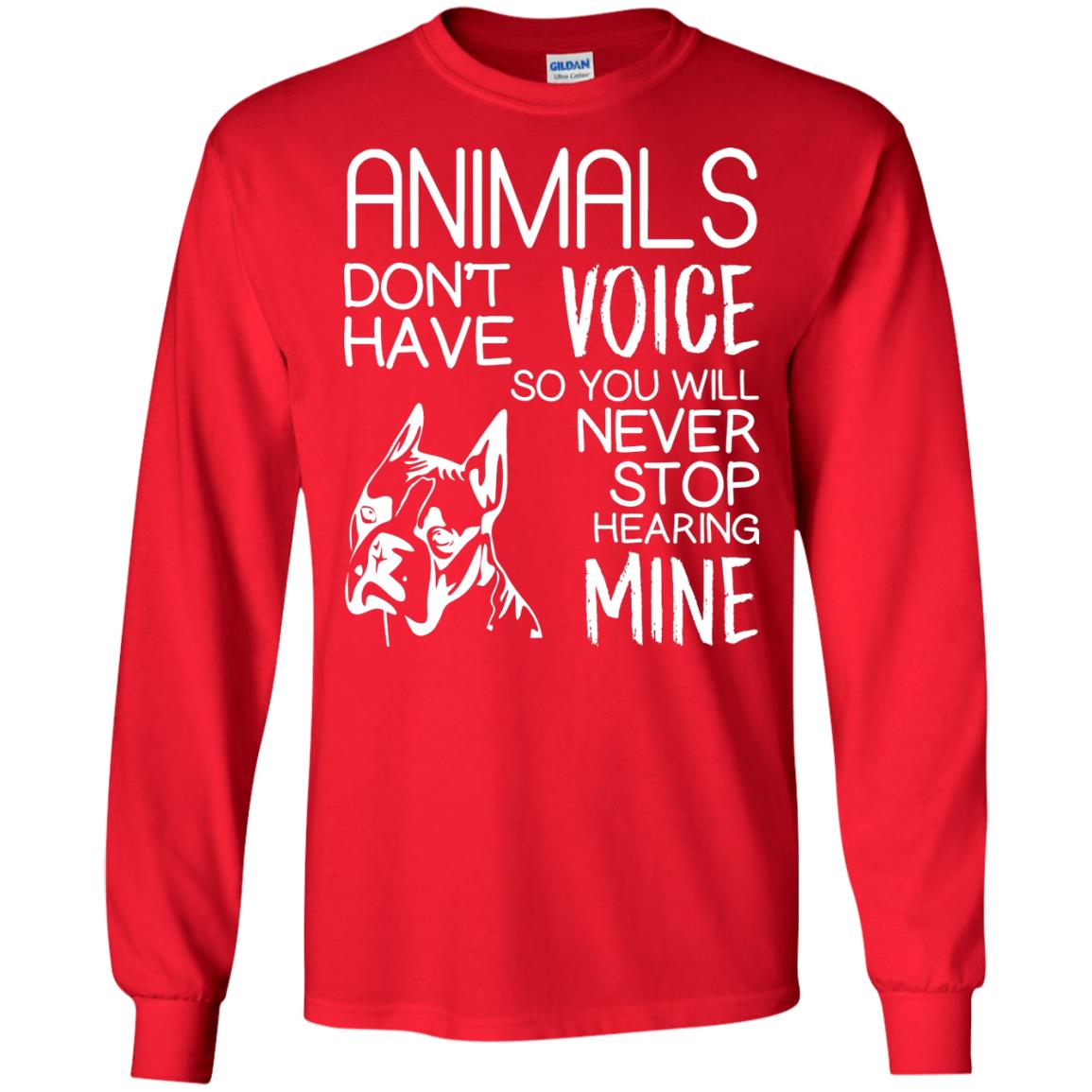 Animals Don't Have A Voice Dog Lover T-shirt Red