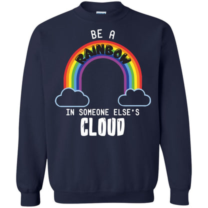 Be A Rainbow In Someone Else_s Cloud Shirt Navy