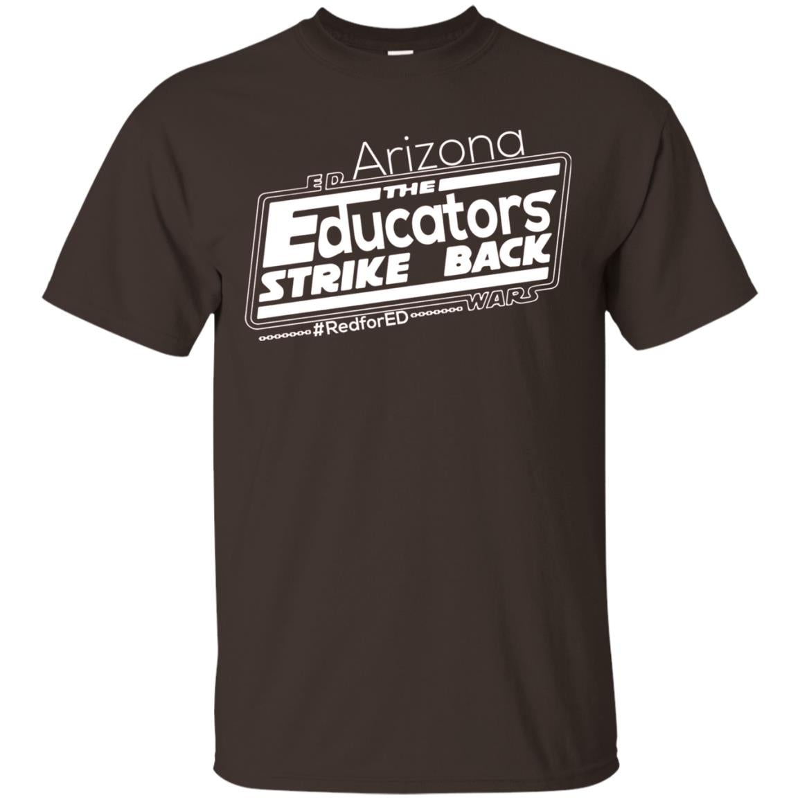 Arizona Teacher Tshirt Red For Ed Arizona The Educators Strike Back Dark Chocolate