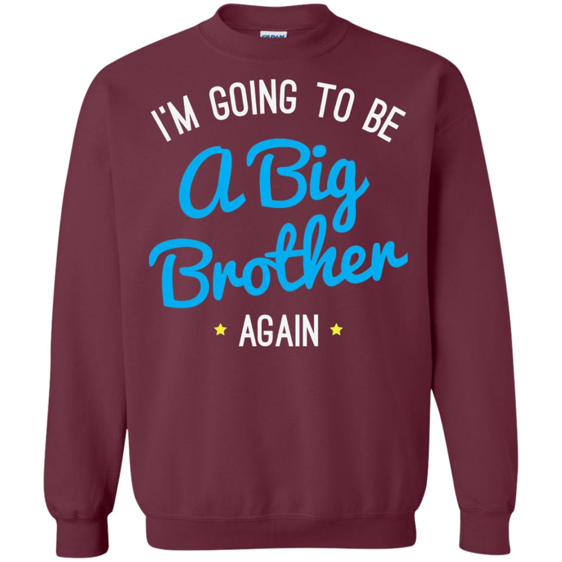 Big Brother Again T-shirt Happy New Baby Maroon