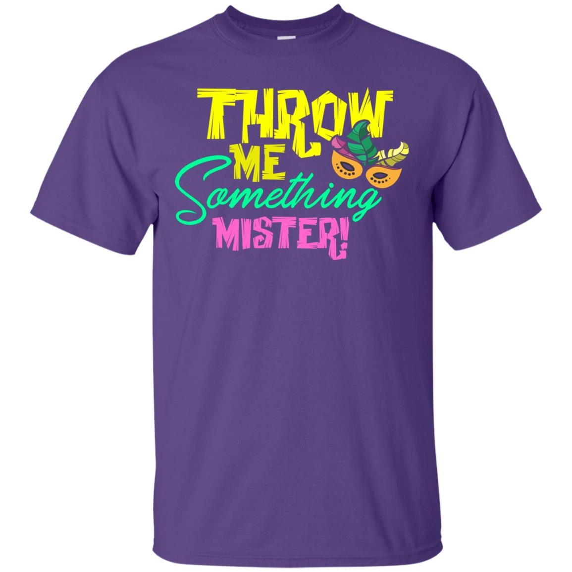 Mardi Gras T-shirt Throw Me Something Mister Purple