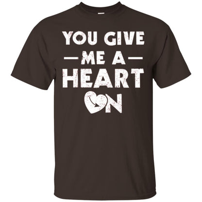 Funny Valentine_s Day Saying T-shirt You Give Me A Heart On Dark Chocolate