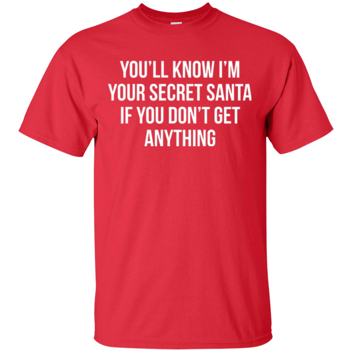 Christmas T-shirt You_ll Know I_m Your Secret Santa Red