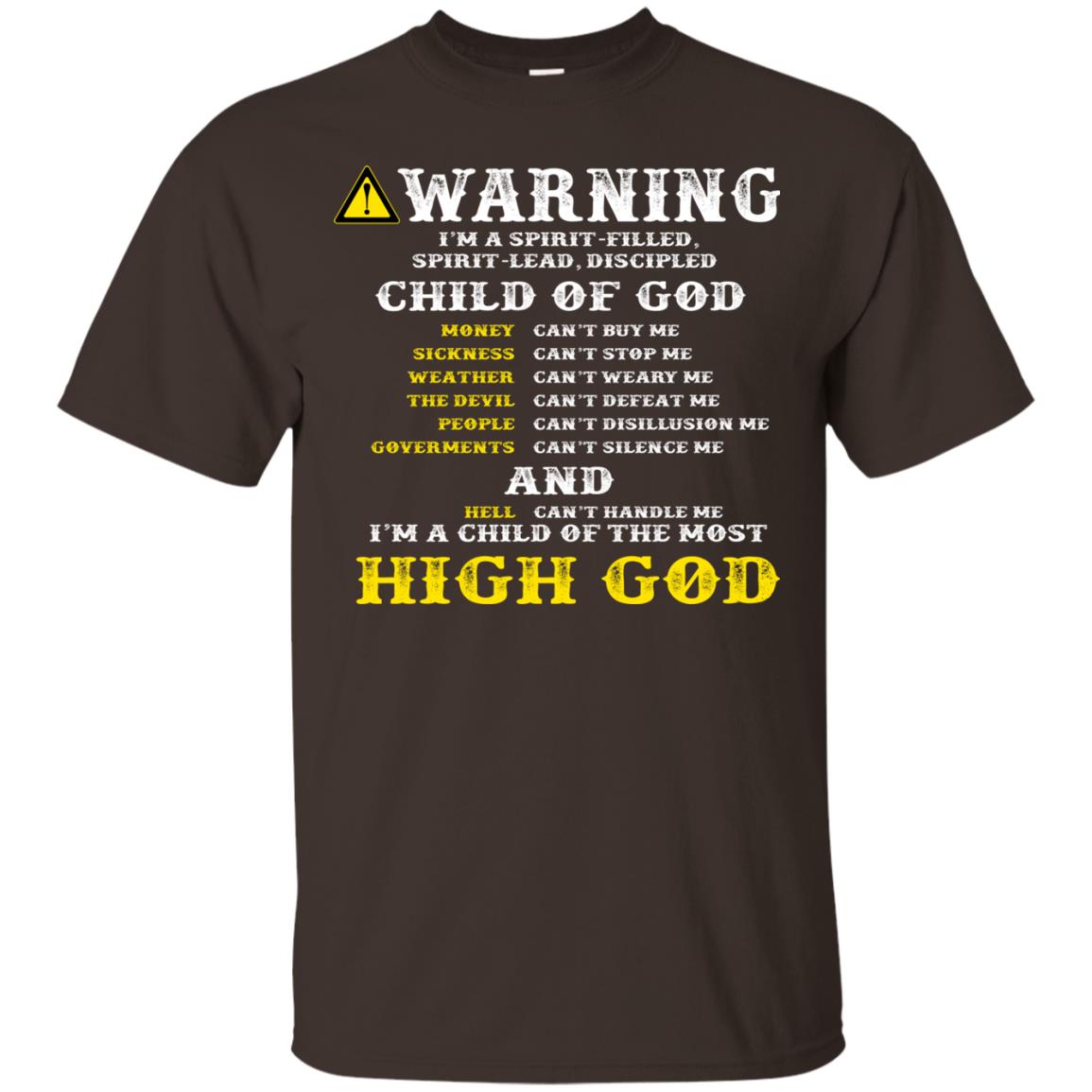 Christian T-shirt Warning I’m A Spirit-filled Spirit-lead Discipled Child Of God Dark Chocolate