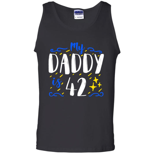 My Daddy Is 42 42nd Birthday Daddy Shirt For Sons Or Daughters Black