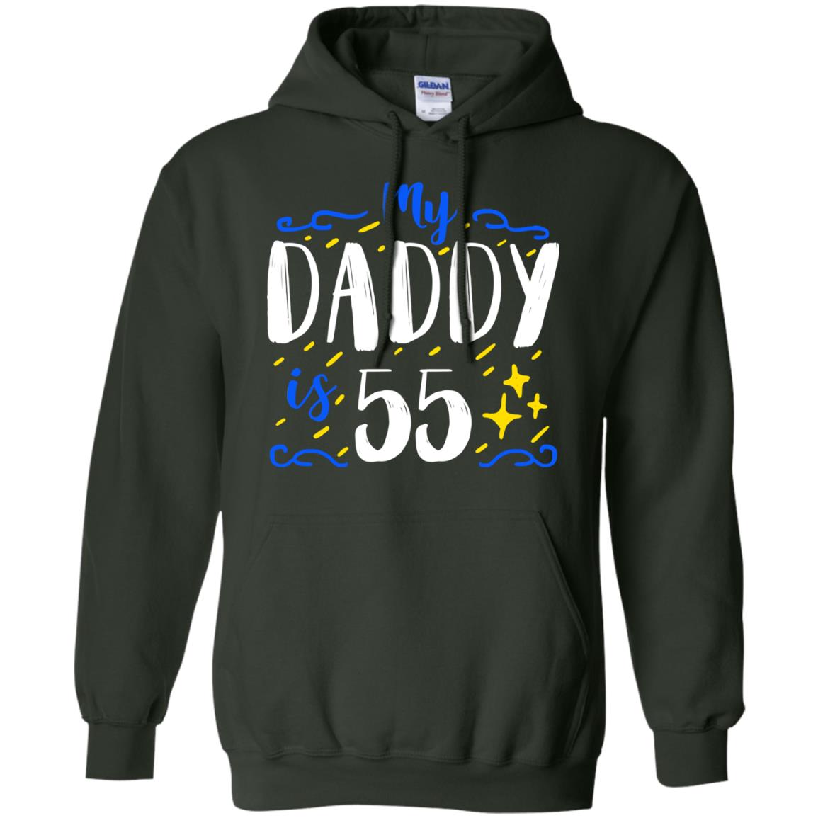 My Daddy Is 55 55th Birthday Daddy Shirt For Sons Or Daughters Forest Green