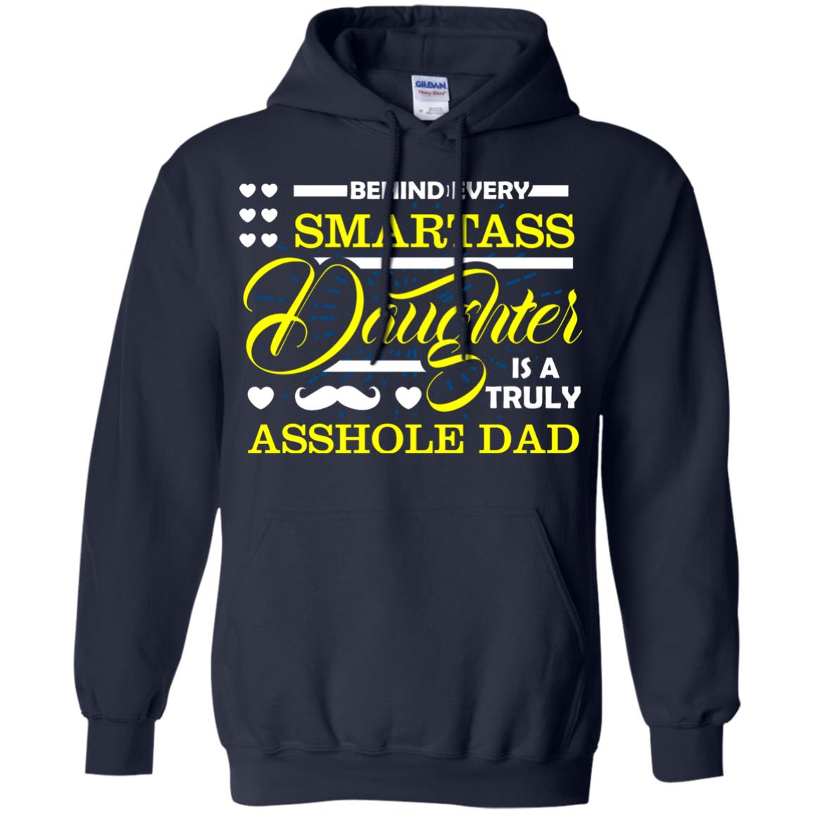 Behind Every Daughter Is A Truly Dad Family Shirt Navy