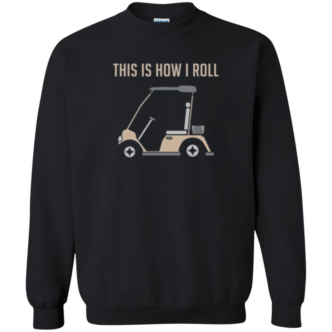 Funny Golfers T-shirt This Is How I Roll Golf Cart Black