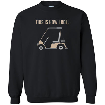 Funny Golfers T-shirt This Is How I Roll Golf Cart Black